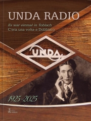 UNDA RADIO 1925-2025, C'era una volta a Dobbiaco