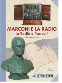 Marconi e la Radio la Radio e Marconi